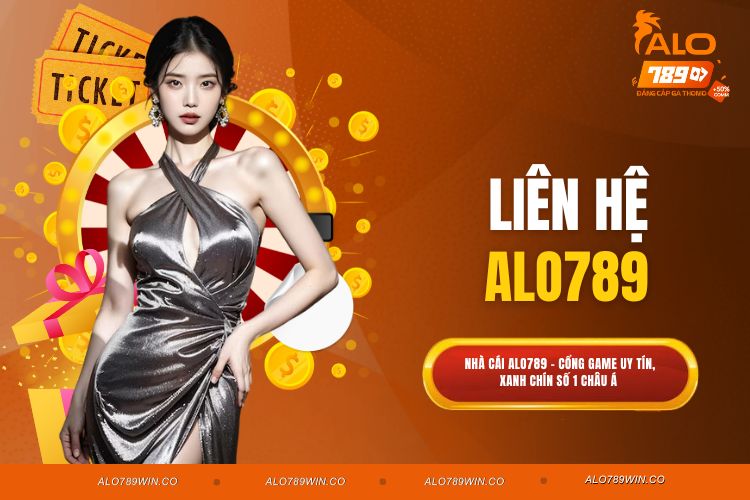 Liên Hệ Alo789 Dễ Dàng - Giải Quyết Thắc Mắc Trong Tích Tắc