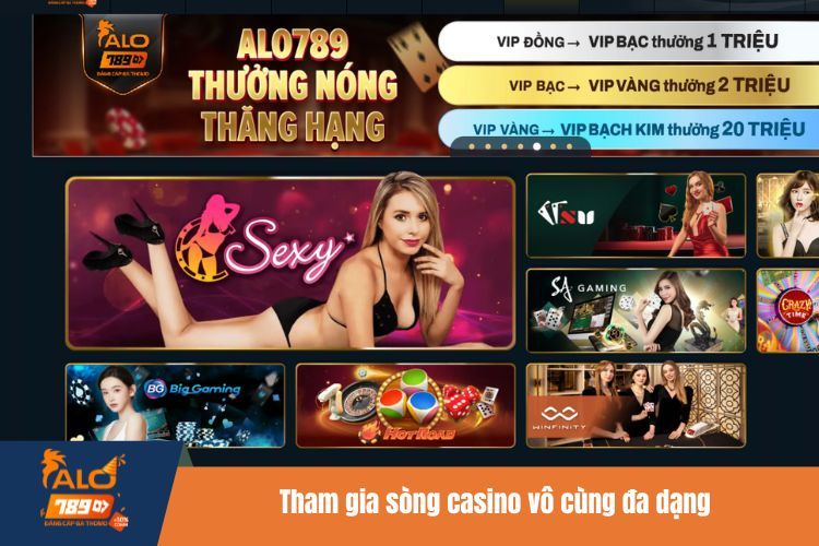 Tham gia sòng casino vô cùng đa dạng